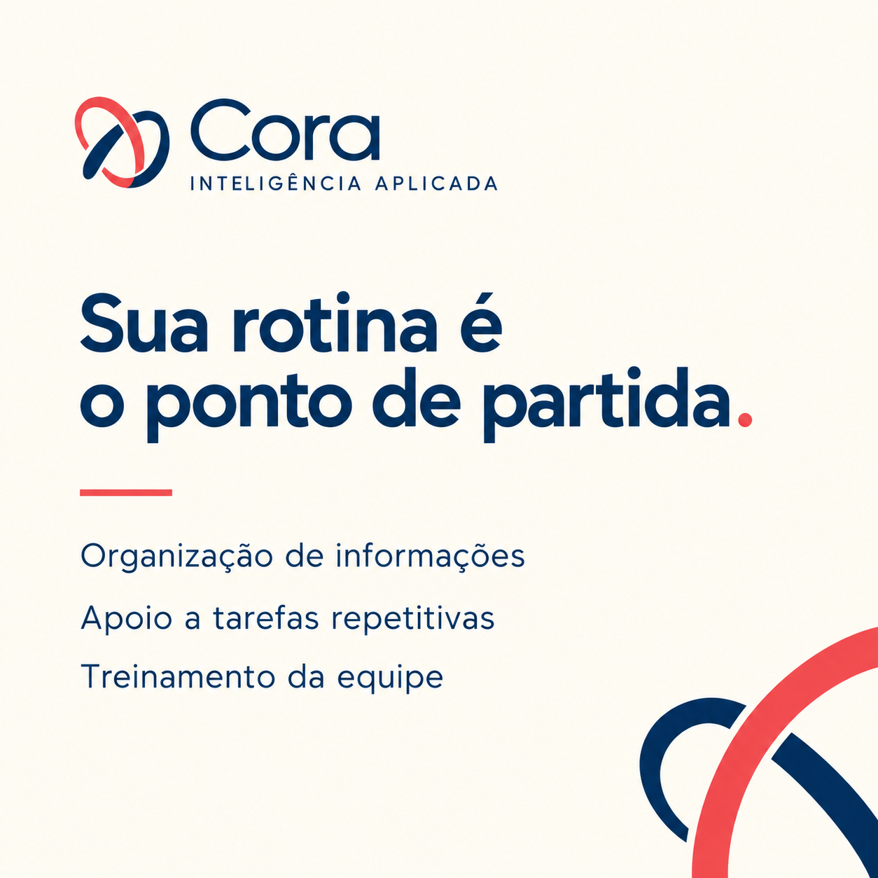 Sua rotina é o ponto de partida