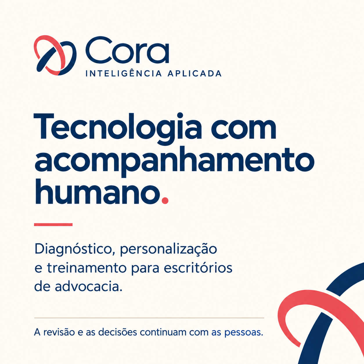 Tecnologia com acompanhamento humano